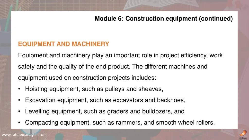 module 6 construction equipment continued