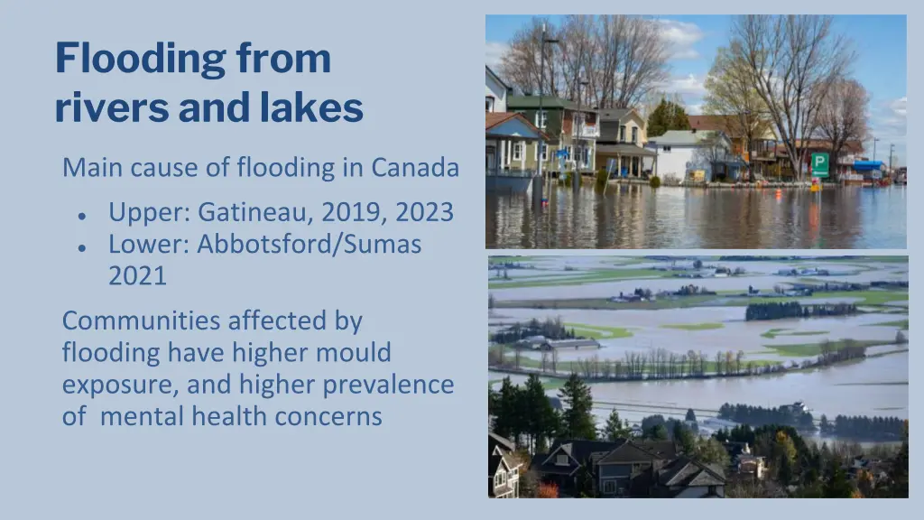 flooding from rivers and lakes