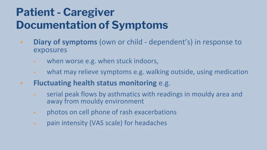 patient caregiver documentation of symptoms