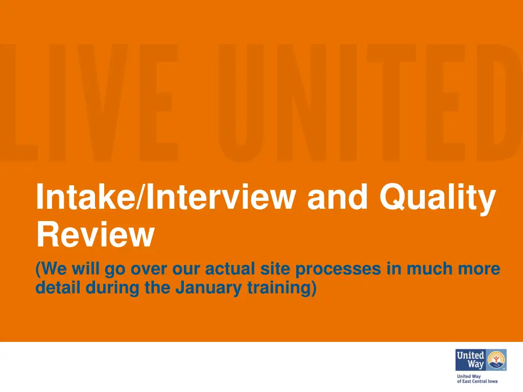intake interview and quality review we will
