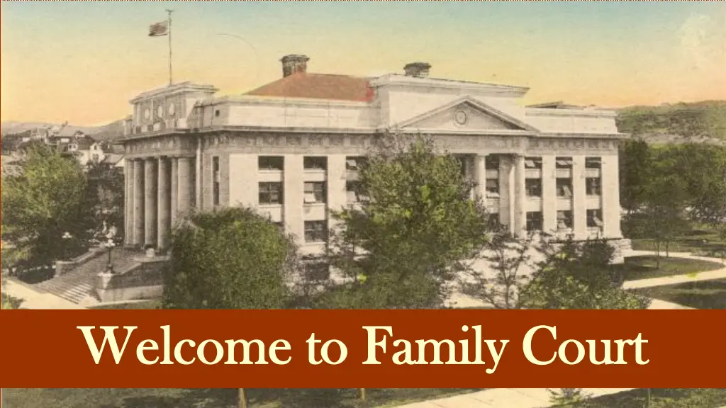 welcome to family court welcome to family court