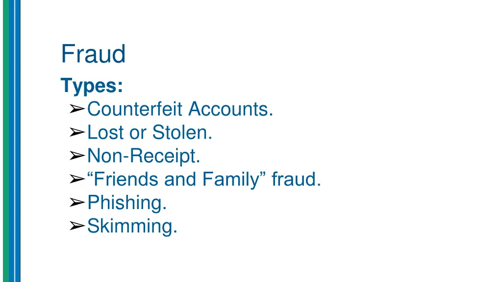 fraud types counterfeit accounts lost or stolen