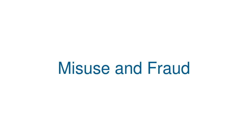 misuse and fraud
