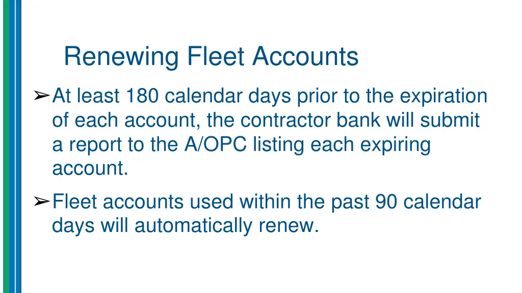 renewing fleet accounts at least 180 calendar