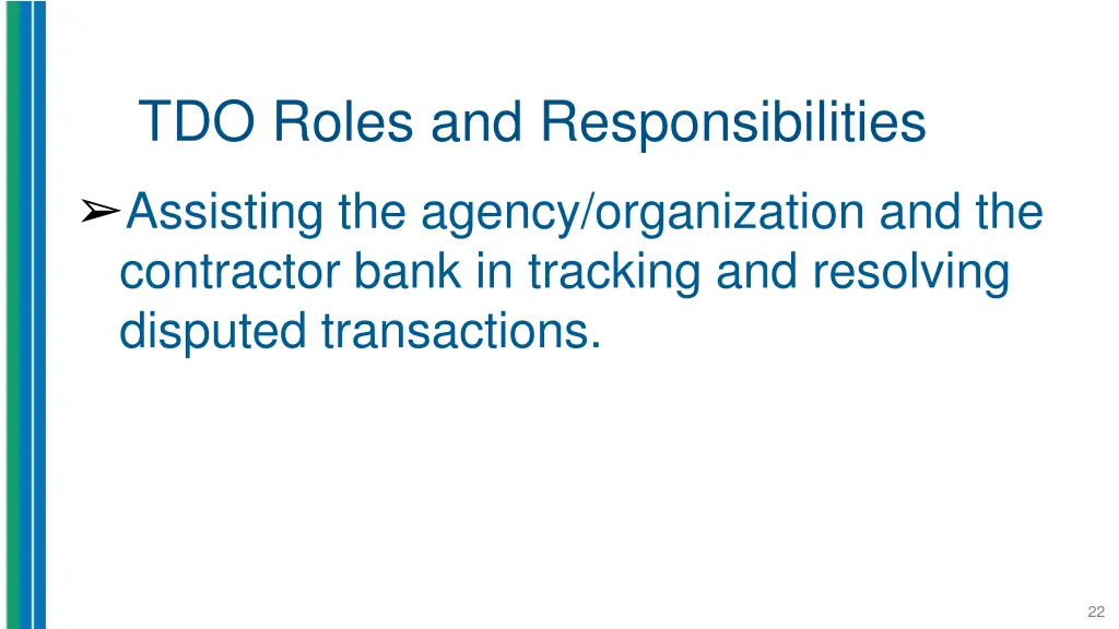 tdo roles and responsibilities assisting