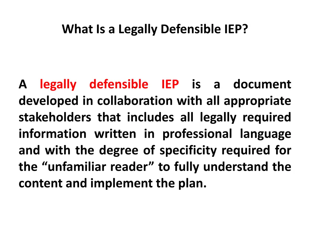 what is a legally defensible iep