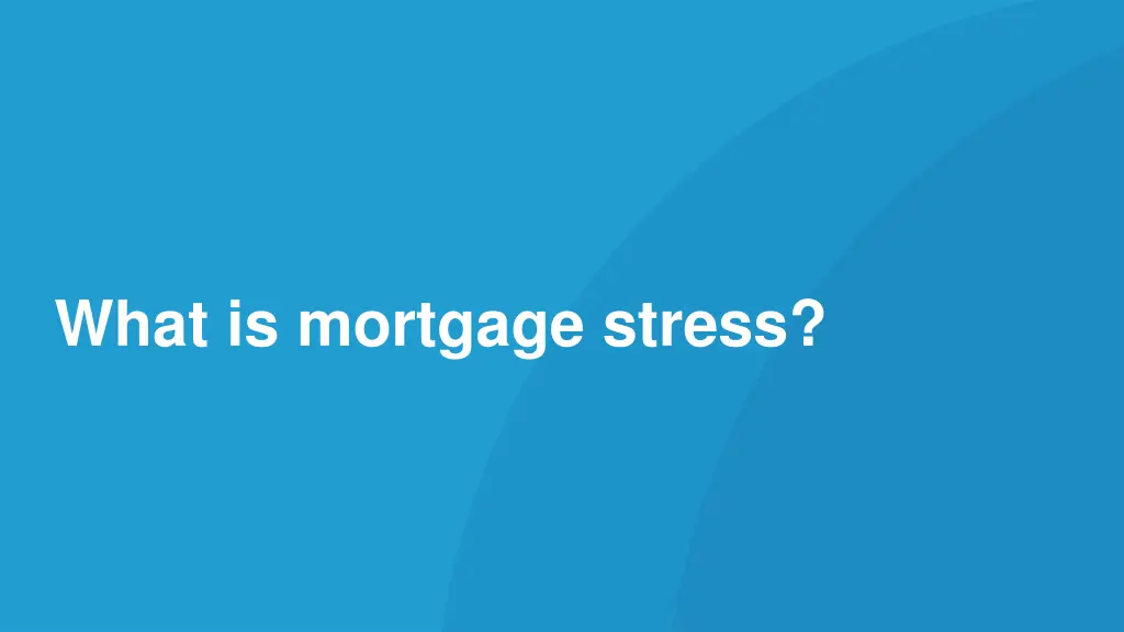 what is mortgage stress
