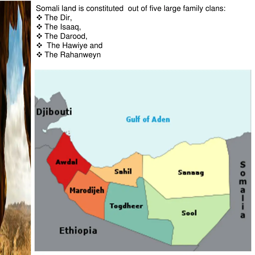 somali land is constituted out of five large