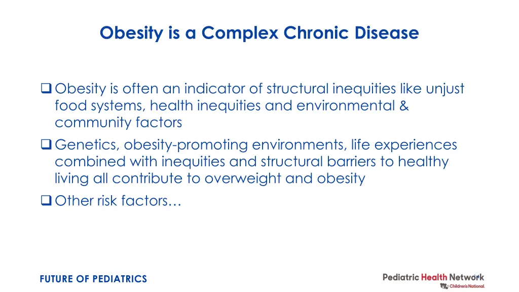 obesity is a complex chronic disease