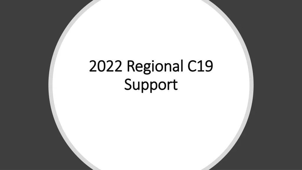 2022 regional c19 2022 regional c19 support