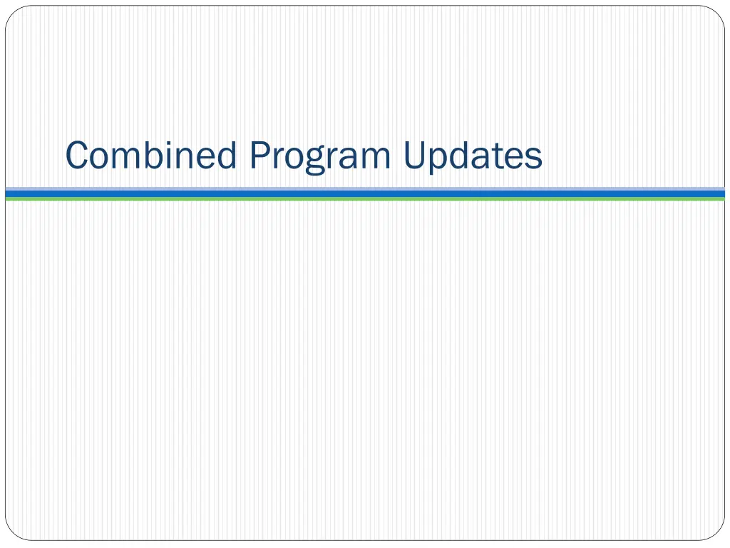 combined program updates