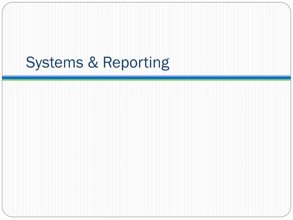 systems reporting