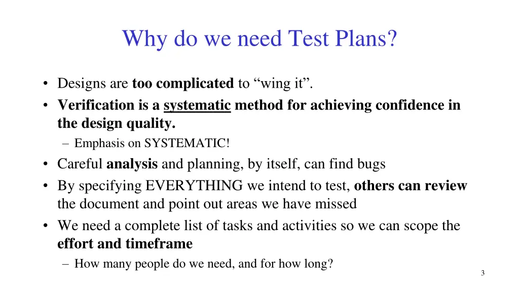 why do we need test plans
