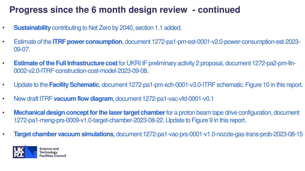progress since the 6 month design review continued