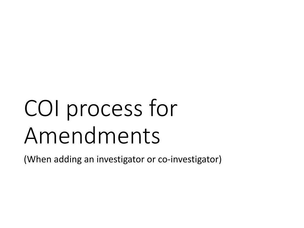 coi process for amendments when adding