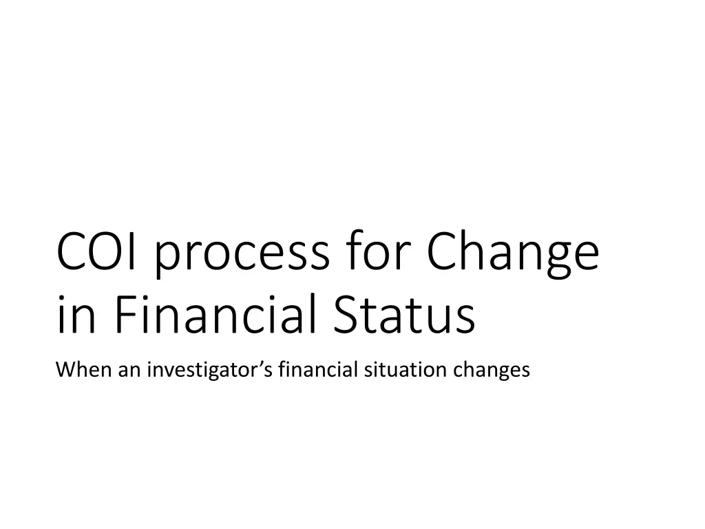 coi process for change in financial status when