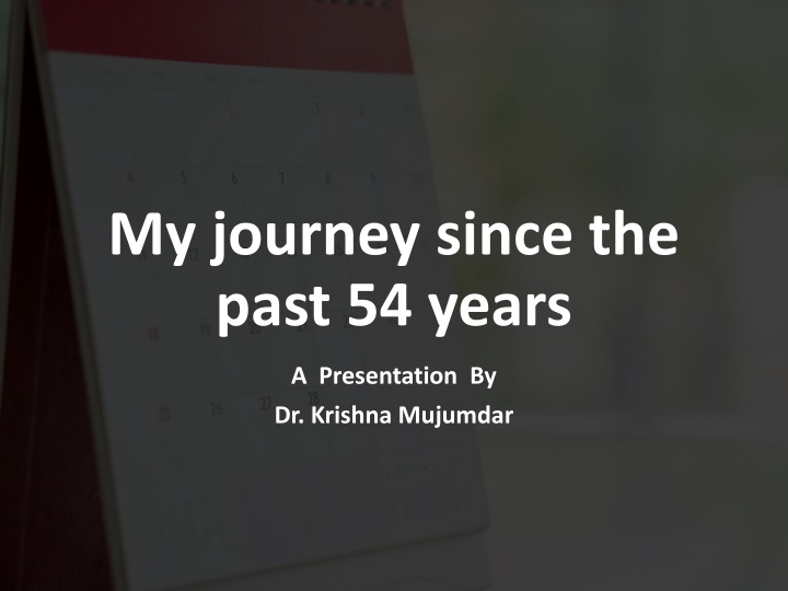 my journey since the past 54 years