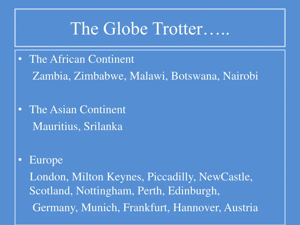 the globe trotter