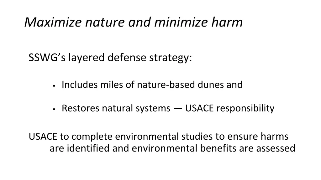 maximize nature and minimize harm