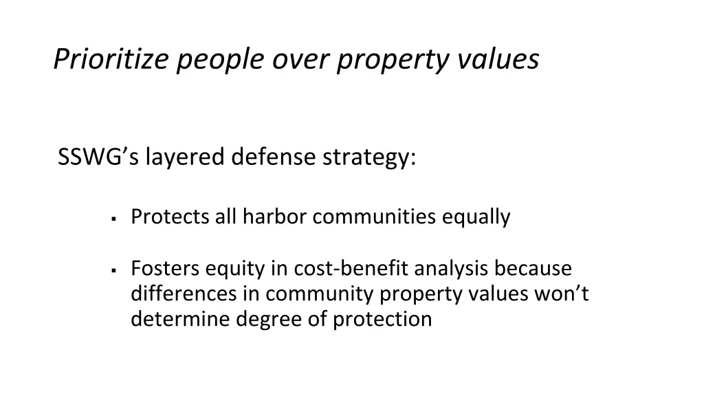 prioritize people over property values