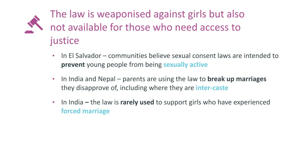 the law is weaponised against girls but also