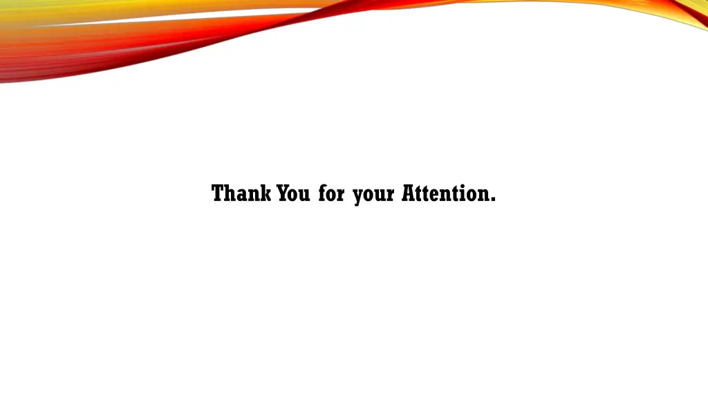 thank you for your attention