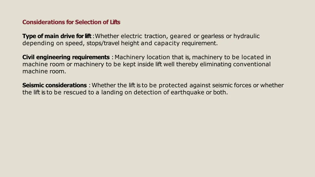 considerations for selection of lifts