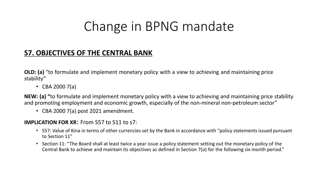 change in bpng mandate