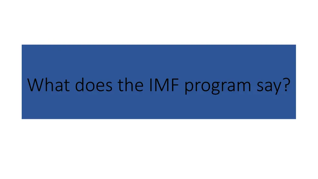 what does the imf program say