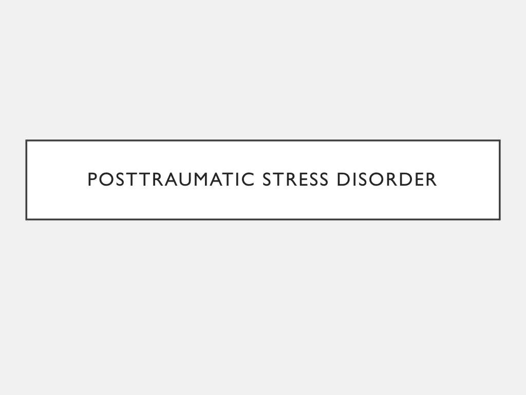 posttraumatic stress disorder