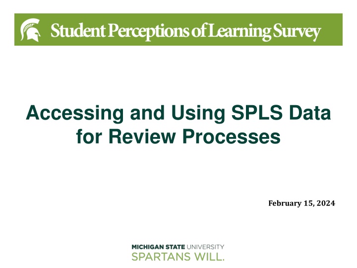 accessing and using spls data for review processes