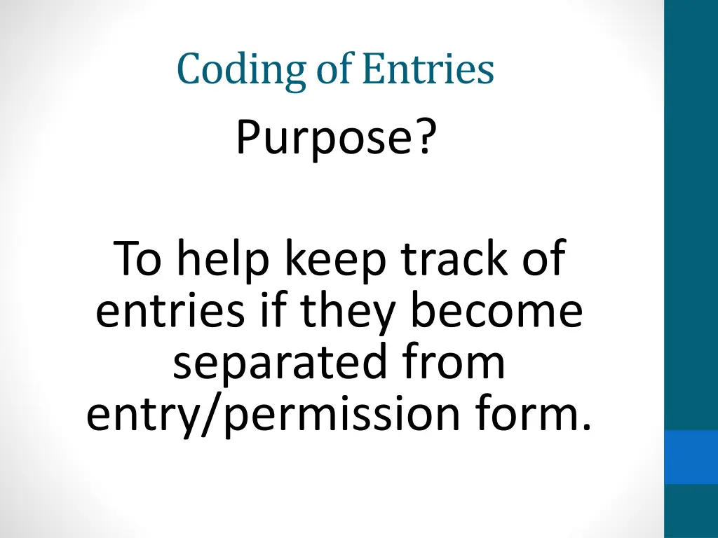 coding of entries purpose