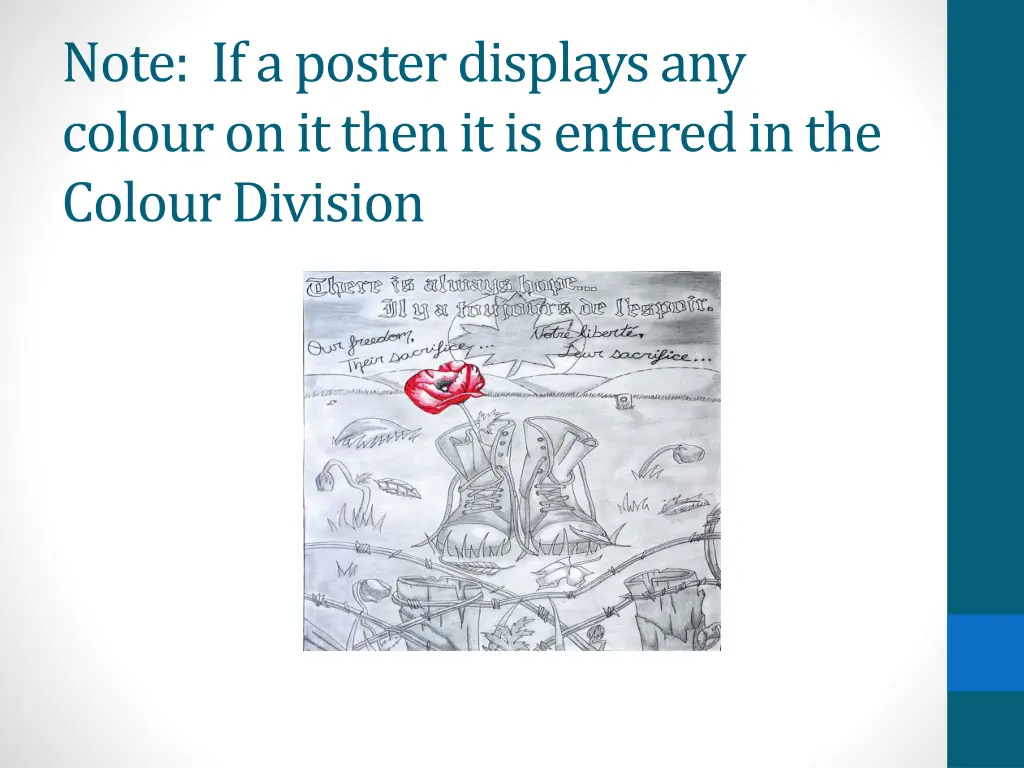 note if a poster displays any colour on it then