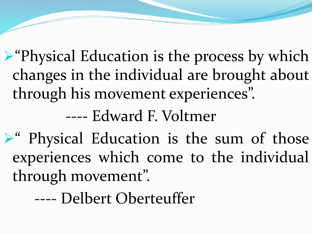 physical education is the process by which