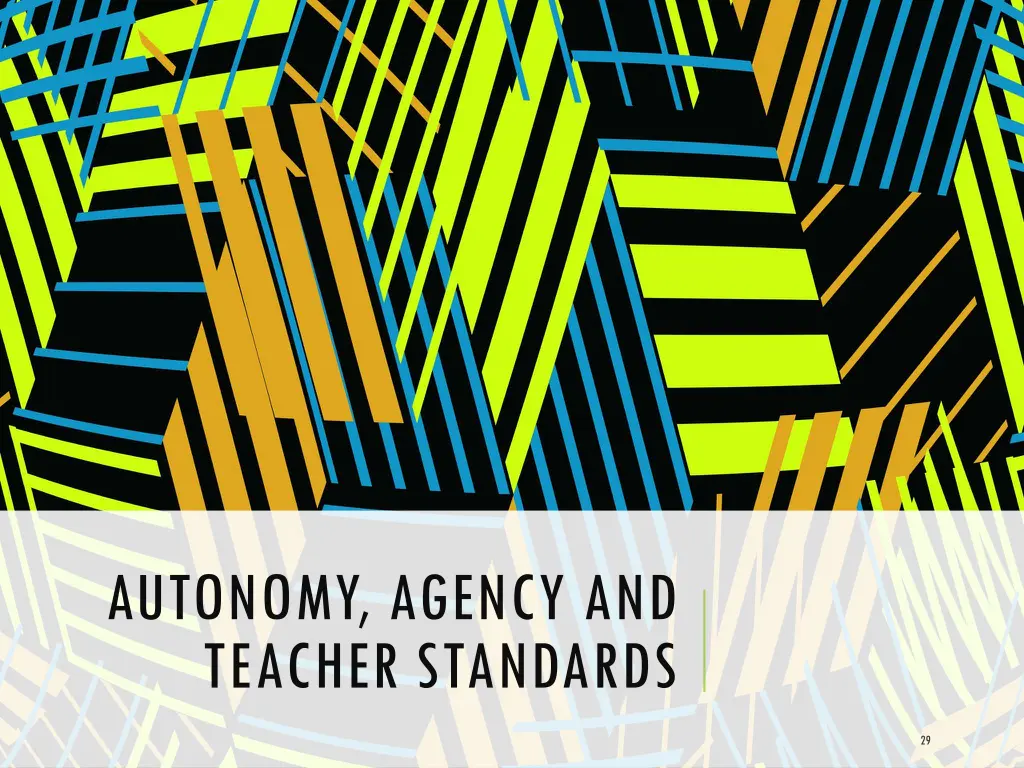 autonomy agency and teacher standards