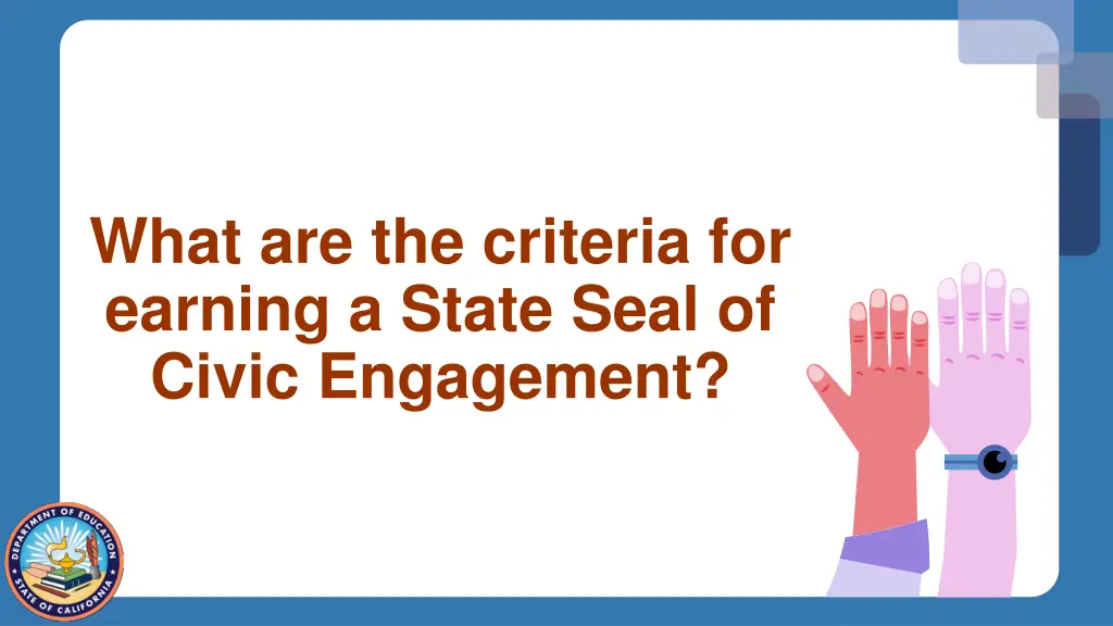 what are the criteria for earning a state seal