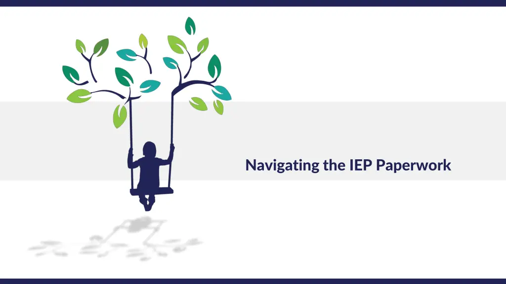 navigating the iep paperwork