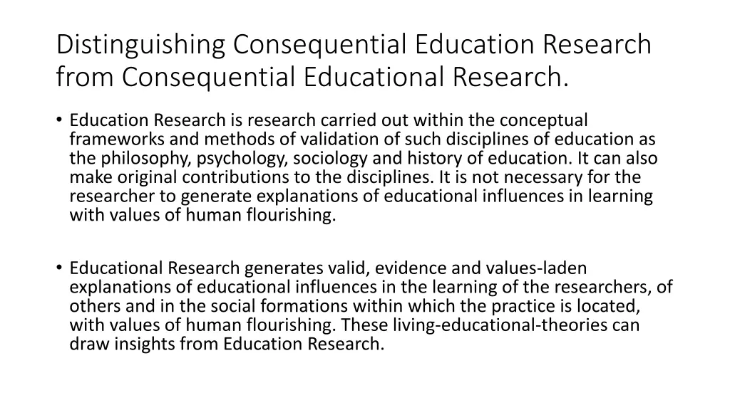 distinguishing consequential education research