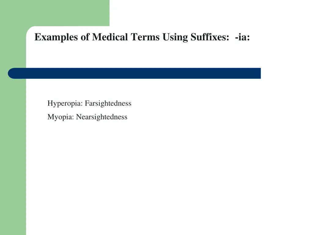 examples of medical terms using suffixes ia