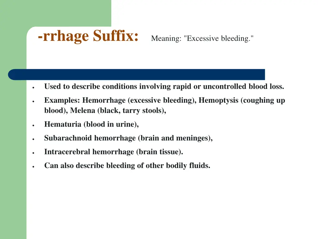 rrhage suffix meaning excessive bleeding