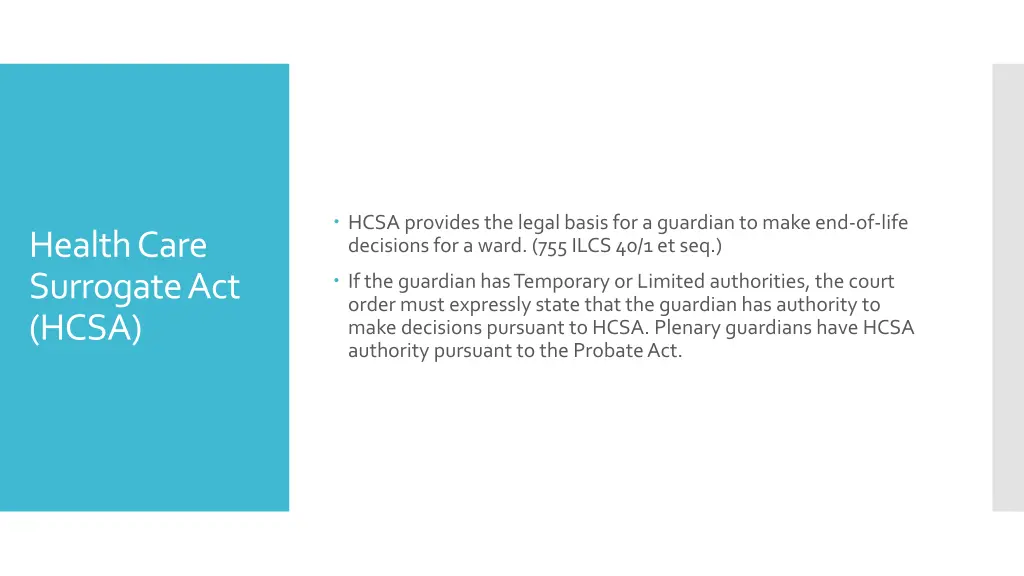 hcsa provides the legal basis for a guardian