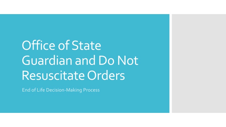 office of state guardian and do not resuscitate