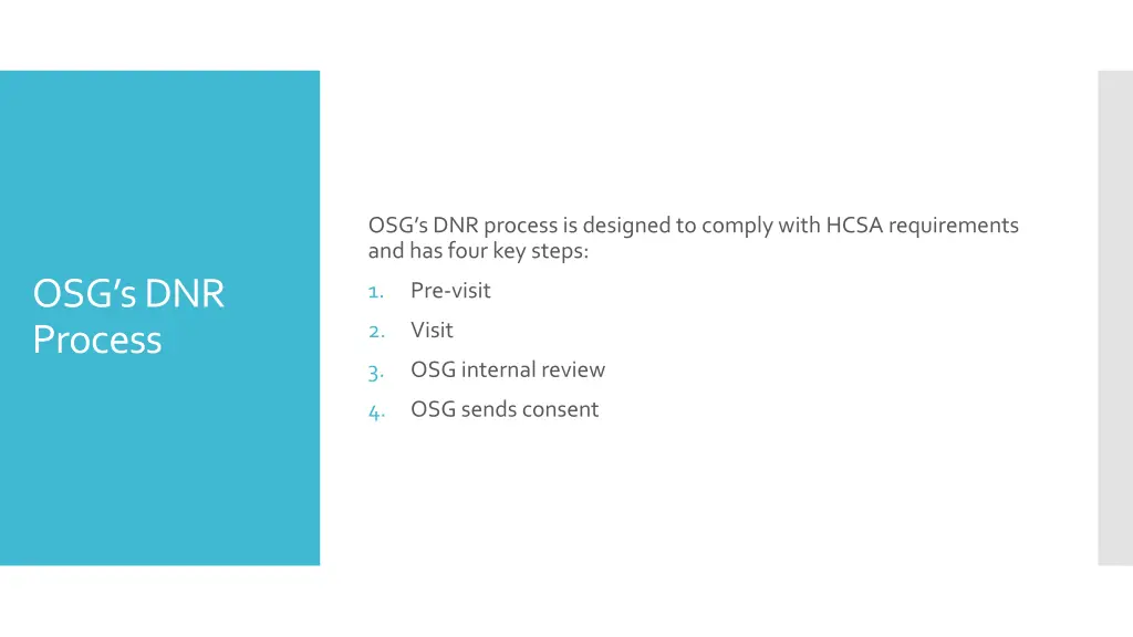 osg s dnr process is designed to comply with hcsa