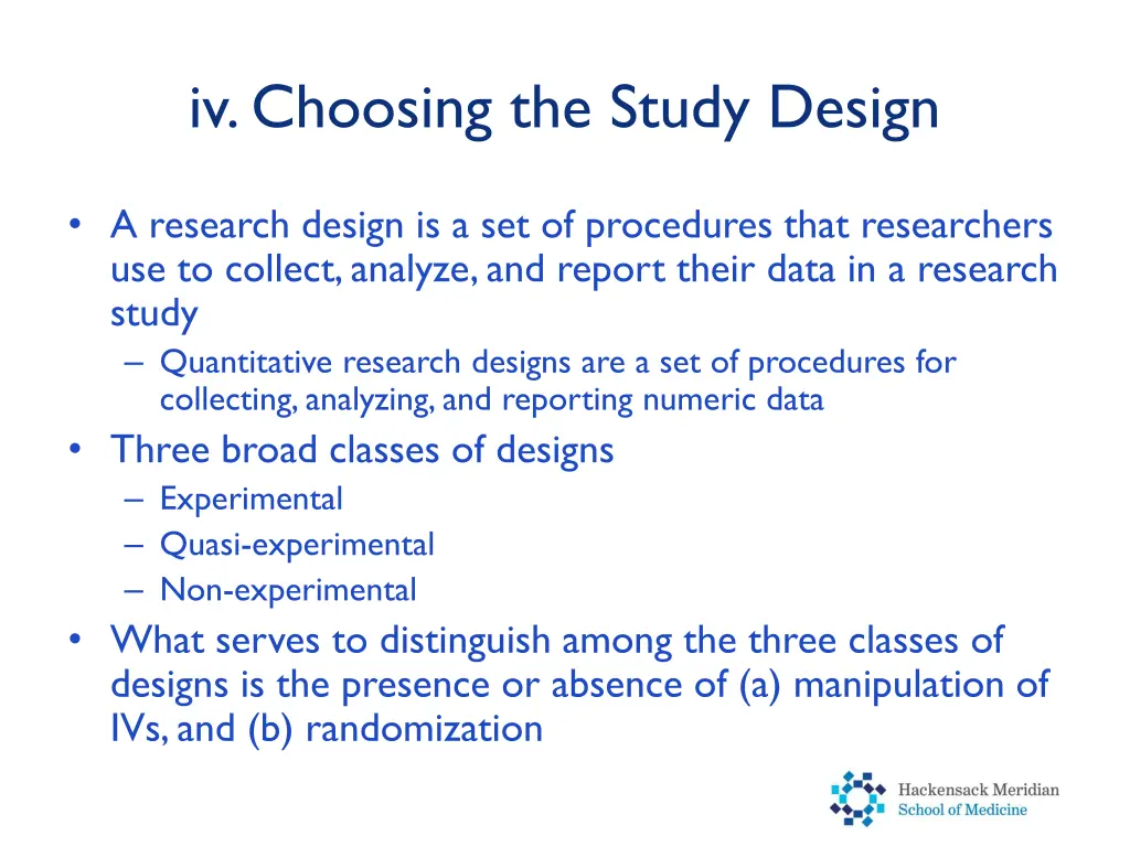 iv choosing the study design