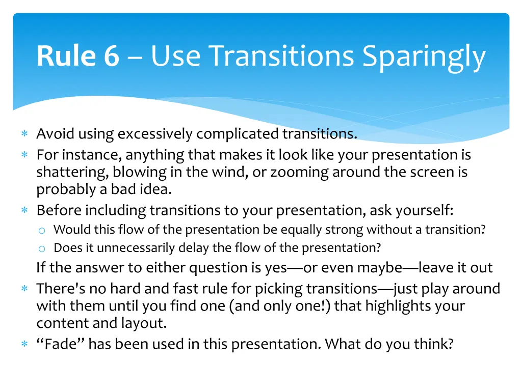 rule 6 use transitions sparingly