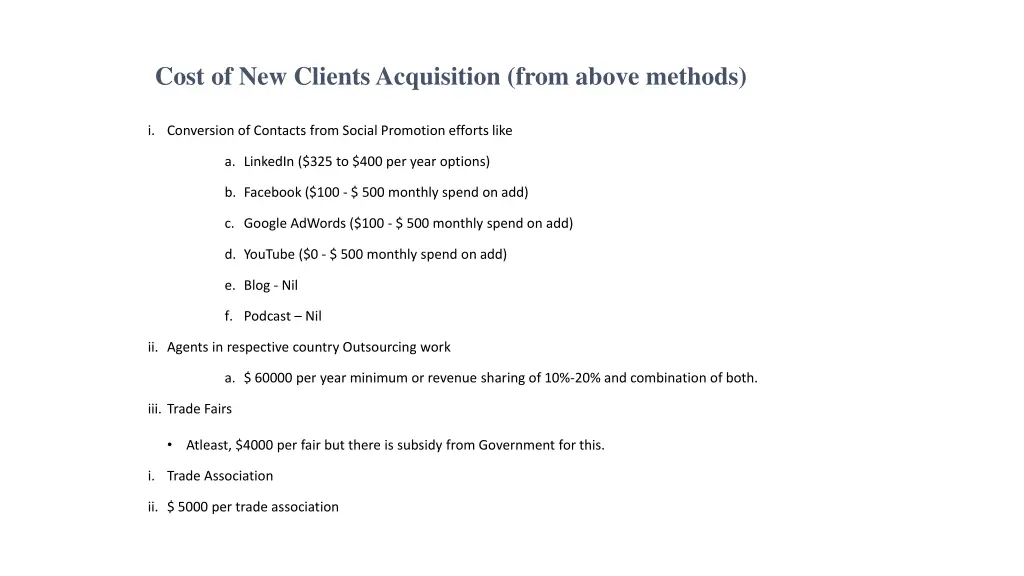 cost of new clients acquisition from above methods 1