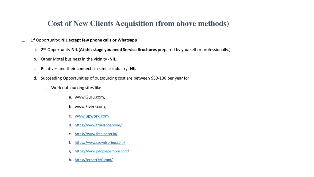 cost of new clients acquisition from above methods