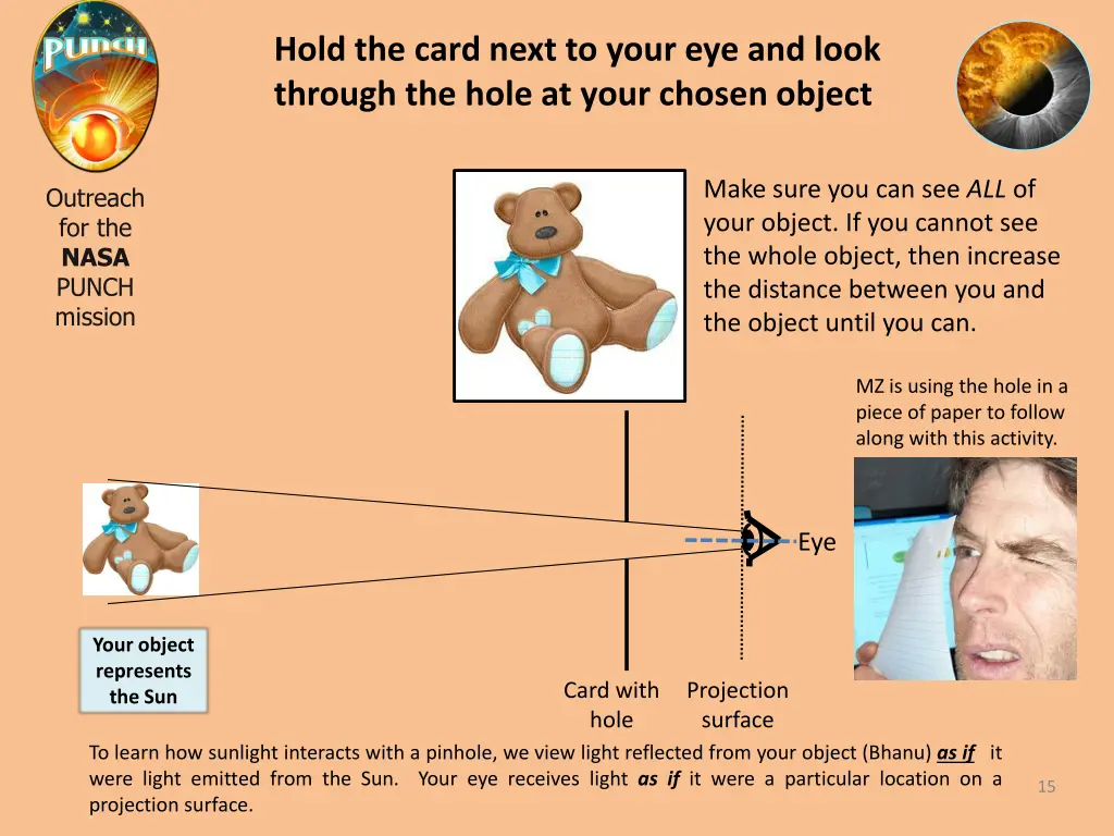 hold the card next to your eye and look through