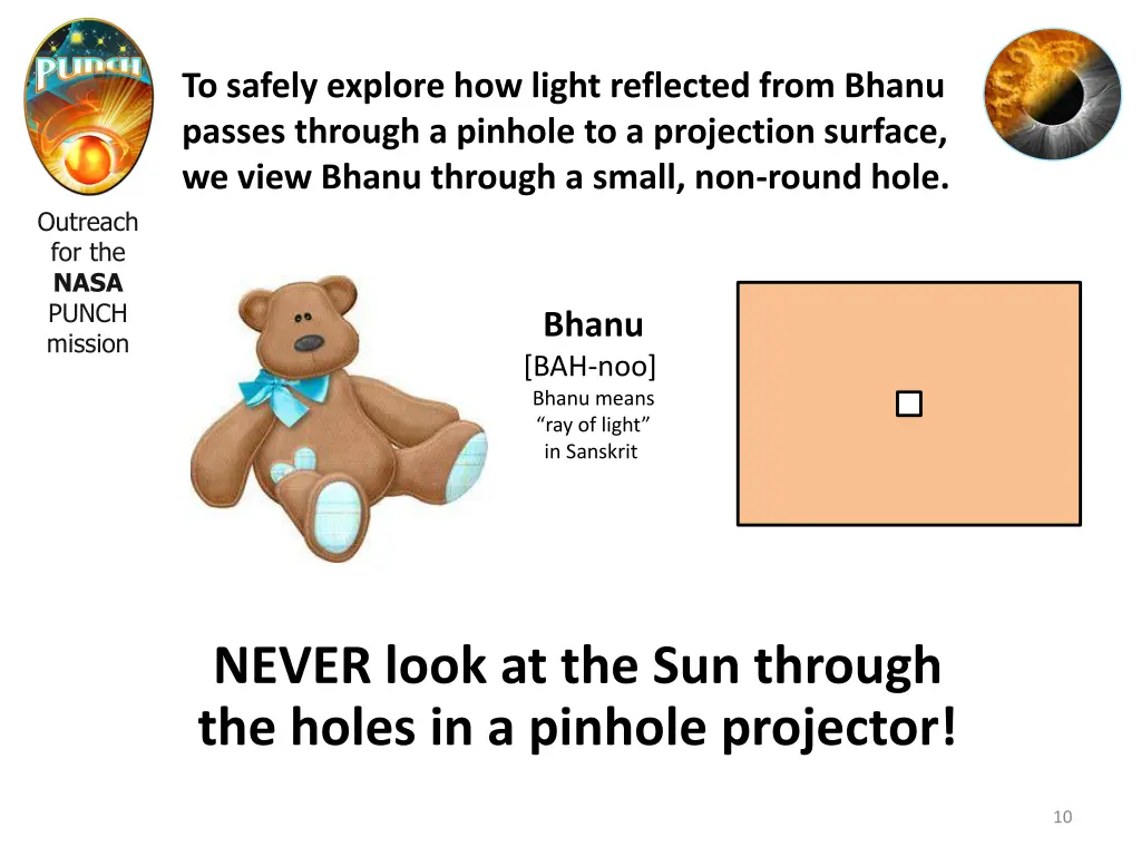 to safely explore how light reflected from bhanu