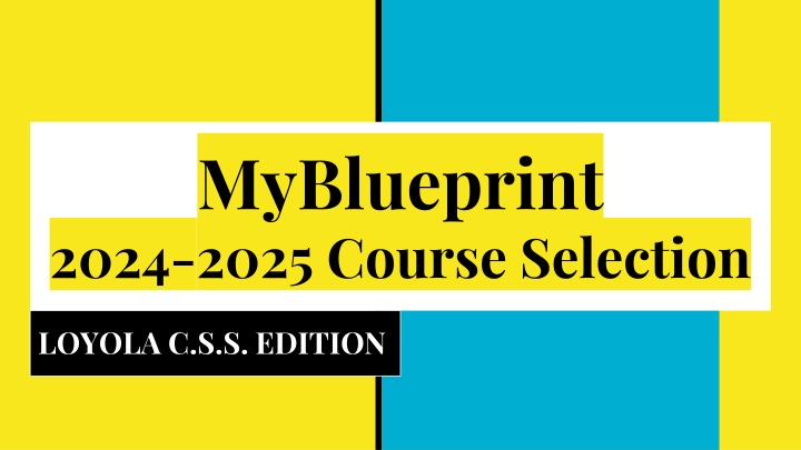 myblueprint 2024 2025 course selection